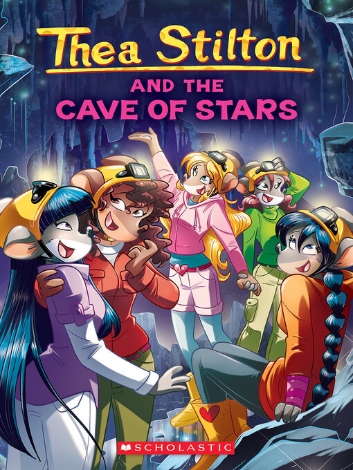 Title details for Cave of Stars by Thea Stilton - Available